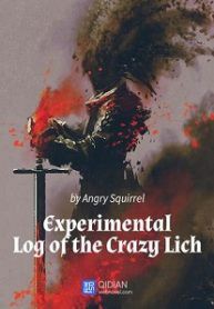 The Experimental Log of the Crazy Lich