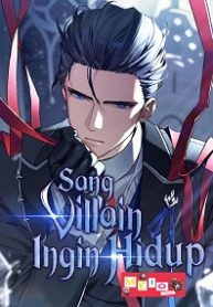 Sang Villain Ingin Hidup